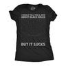 Womens I Would Tell You About Black Holes But It Sucks Funny T Shirt for Ladies