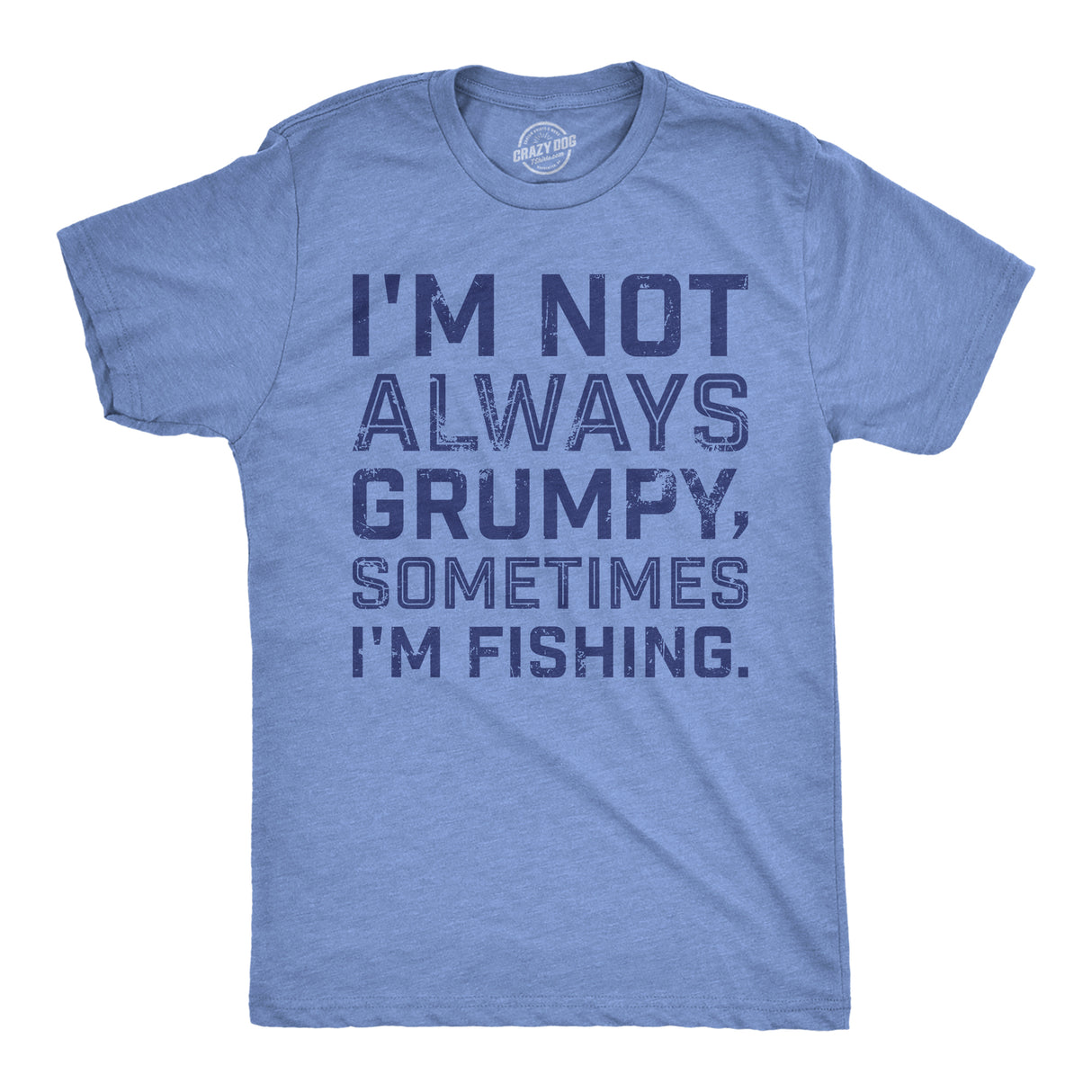 Mens Funny T Shirts Im Not Always Grumpy Sometimes Im Fishing Sarcastic Fish Tee for Men