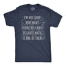 Mens Funny T Shirts Im Not Sure How Many Problems I Have Because Math In One of them Novelty Tee for Men