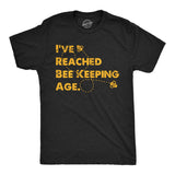 Mens Funny T Shirts Ive Reached Bee Keeping Age Sarcastic Beehive Graphic Tee for Men