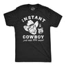 Mens Funny T Shirts Instant Cowboy Sarcastic Cookout Barbeque Graphic Tee for Men