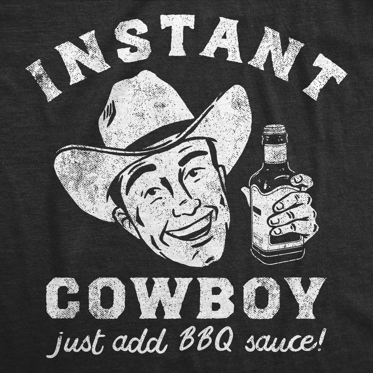 Mens Funny T Shirts Instant Cowboy Sarcastic Cookout Barbeque Graphic Tee for Men