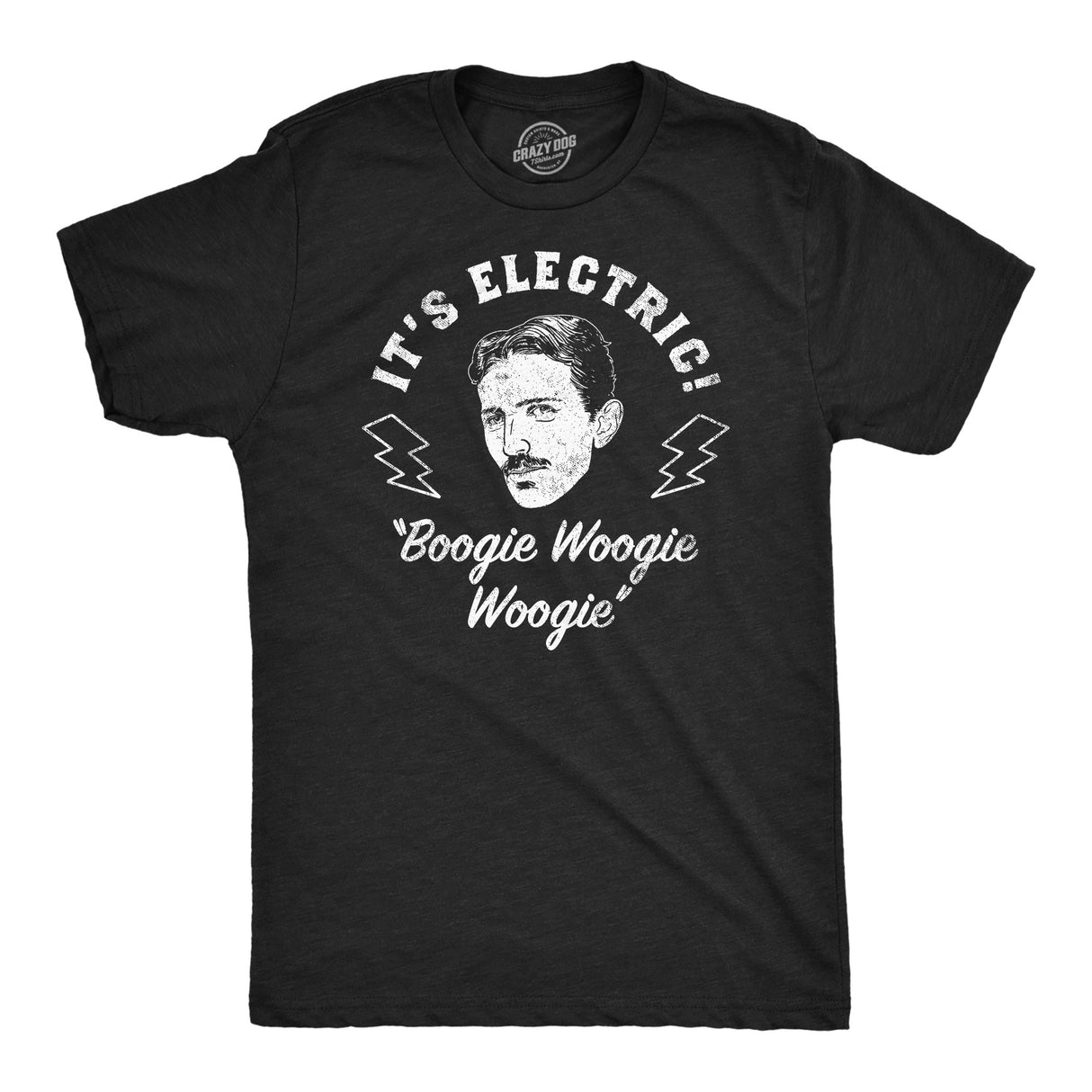 Mens Funny T Shirts Its Electric Boogie Woogie Woogie Sarcastic Nikola Tesla Graphic Tee for Men