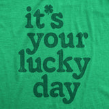 Mens Funny T Shirts Its Your Lucky Day St Patricks Day Graphic Tee for Men