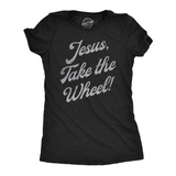 Womens Funny T Shirts Jesus Take The Wheel Sarcastic Graphic Tee for Ladies