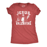 Womens Jesus Is My Valentine T Shirt Funny Valentines Day Religious Christian Joke Tee For Ladies