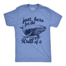 Mens Funny T Shirts Just Here for The Krill Of It Sarcastic Whale Graphic Novelty Tee for Men
