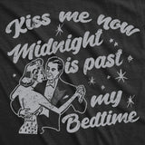 Womens Funny T Shirts Kiss Me Now Midnight Is Past My Bedtime Sarcastic New Years Eve Novelty Tee for Ladies