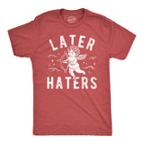 Mens Funny T Shirts Later Haters Valentines Day Graphic Tee for Men