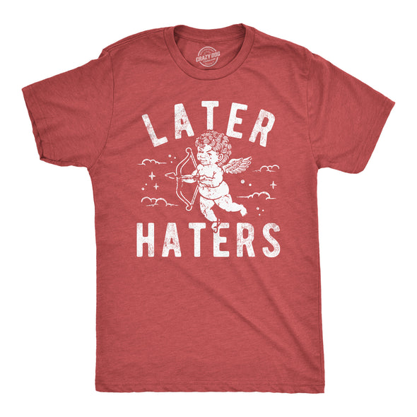 Mens Funny T Shirts Later Haters Valentines Day Graphic Tee For Men