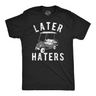 Mens Funny T Shirts Later Haters Golf Cart Sarcastic Golfing Tee for Men