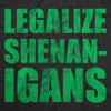 Womens Funny T Shirts Legalize Shenanigans Sarcastic St Patricks Day Tee For Ladies