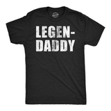 Mens Funny T Shirts Legendaddy Sarcastic Fathers Day Novelty Tee For Men