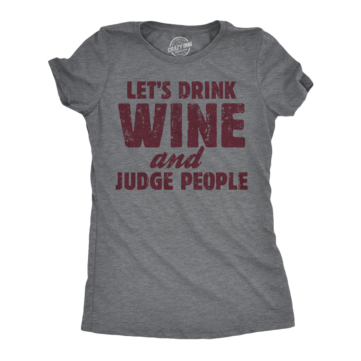 Womens Funny T Shirts Lets Drink Wine And Judge People Sarcastic Drinking Novelty Tee For Ladies