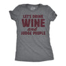 Womens Funny T Shirts Lets Drink Wine And Judge People Sarcastic Drinking Novelty Tee For Ladies