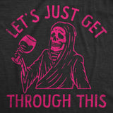 Womens Funny T Shirts Lets Just Get Through This Wine Sarcastic Drinking Tee For Ladies