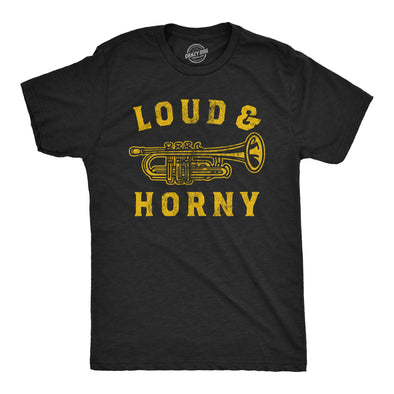 Mens Loud And Horny T Shirt Funny Adult Trumpet Sex Joke Tee For Guys