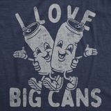 Mens Mens Funny T Shirts I Love Big Cans Sarcastic Beer Drinking Graphic Tee for Men