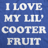 Mens Funny T Shirts I Love My Little Cooter Fruit Sarcastic Dad Tee For Men