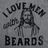 Womens Funny T Shirts I Love Men With Beards Sarcastic Jesus Tee For Ladies