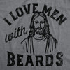 Womens Funny T Shirts I Love Men With Beards Sarcastic Jesus Tee For Ladies