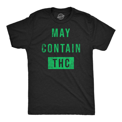 Mens Funny T Shirts May Contain THC Sarcastic 420 Graphic Tee For Men