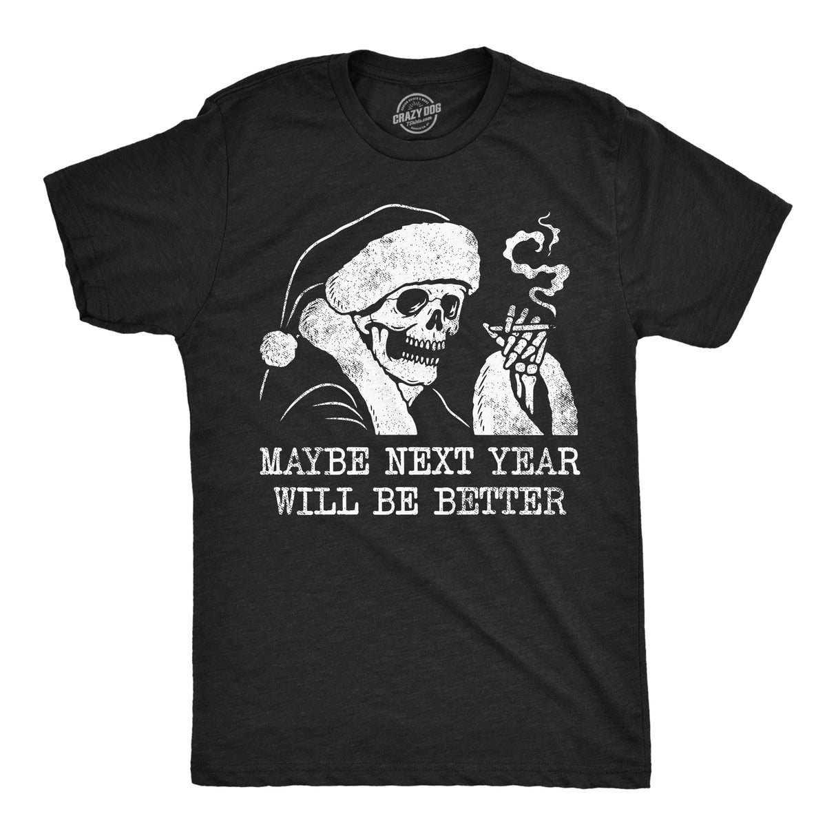 Mens Funny T Shirts Maybe Next Year Will Be Better Sarcastic Christmas Graphic Tee For Men