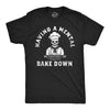 Mens Funny T Shirts Having A Mental Bake Down Sarcasitc Cooking Tee