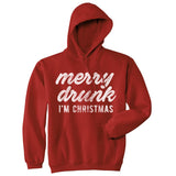 Merry Drunk Im Christmas Unisex Hoodie Funny Sarcastic Christmas Drinking Graphic Hooded Sweatshirt