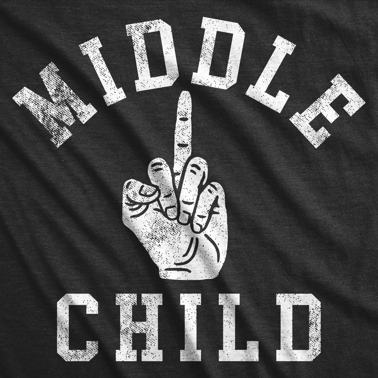Mens Funny T Shirts Middle Child Sarcastic Middle Finger Graphic Tee for Men
