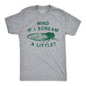Mens Funny T Shirts Mind If I Scream A Little Sarcastic Cicada Graphic Tee for Men