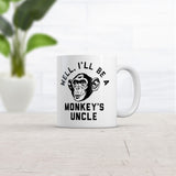 Well Ill Be A Monkeys Uncle Mug Sarcastic Monkey Graphic Coffee Cup-11oz