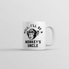 Well Ill Be A Monkeys Uncle Mug Sarcastic Monkey Graphic Coffee Cup-11oz