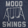 Mens Funny T Shirts Mood Swings Sarcastic Novelty Graphic Tee For Men