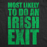 Mens Funny T Shirts Most Likely to Do An Irish Exit Sarcastic Tee for Men