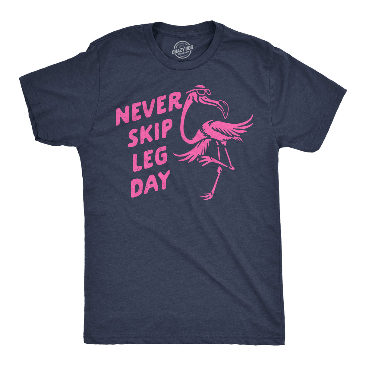 Mens Funny T Shirts Never Skip Leg Day Sarcastic Flamingo Graphic Novelty Tee for Men