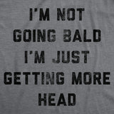 Mens Funny T Shirts Im Not Going Bald Im Just Getting More Head Sarcastic Novelty Tee for Men