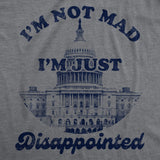 Mens Funny T Shirts Im Not Mad Im Just Disappointed Sarcastic Capitol Graphic Tee for Men