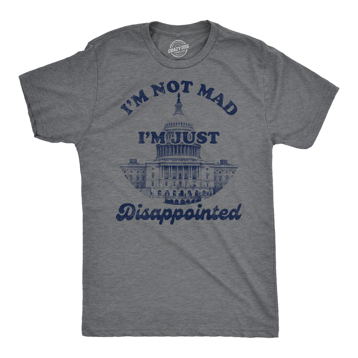 Mens Funny T Shirts Im Not Mad Im Just Disappointed Sarcastic Capitol Graphic Tee for Men