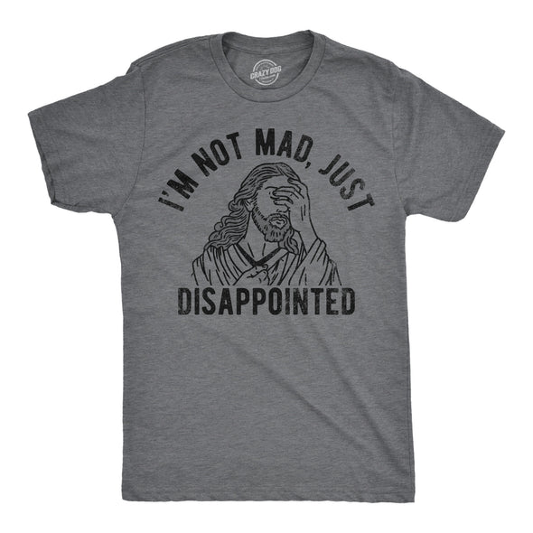 Mens Im Not Mad Just Disappointed Funny T Shirts Sarcastic Jesus Tee For Men