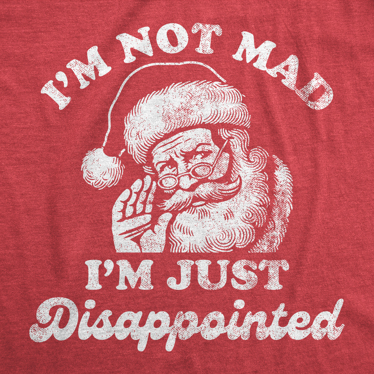 Mens Funny T Shirts Im Not Mad Im Just Disappointed Sarcastic Christmas Santa Graphic Tee for Men