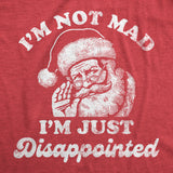 Mens Funny T Shirts Im Not Mad Im Just Disappointed Sarcastic Christmas Santa Graphic Tee for Men