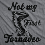 Mens Funny T Shirts Not My First Tornadeo Sarcastic Tornado Graphic Novelty Tee for Men