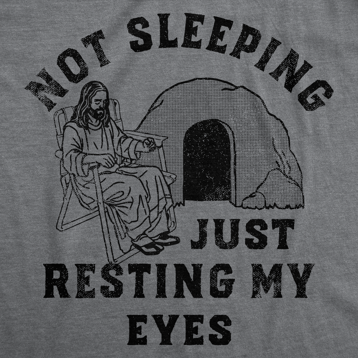 Womens Not Sleeping Just Resting My Eyes Funny T Shirt Sarcastic Jesus Joke Tee