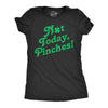 Womens Not Today Pinches T Shirt Funny St Pattys Day Parade Pinch Joke Tee For Ladies