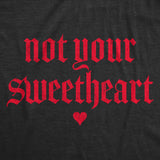 Womens Funny T Shirts Not Your Sweetheart Valentines Day Sarcastic Tee For Ladies