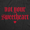 Womens Funny T Shirts Not Your Sweetheart Valentines Day Sarcastic Tee For Ladies