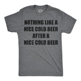 Mens Funny T Shirts Nothing Like A Nice Cold Beer After A Nice Cold Beer Drinking Tee For Men