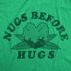 Womens Funny T Shirts Nugs Before Hugs Sarcastic 420 Tee For Ladies