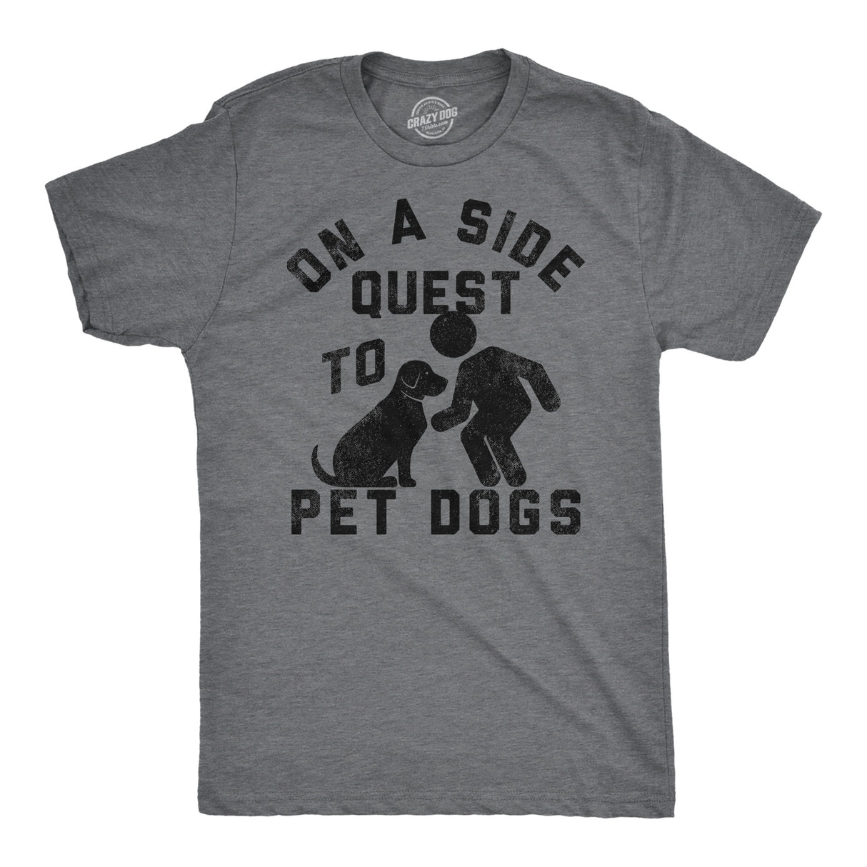 Mens Funny T Shirts On A Side Quest to Pet Dogs Sarcastic Puppy Graphic Tee for Men